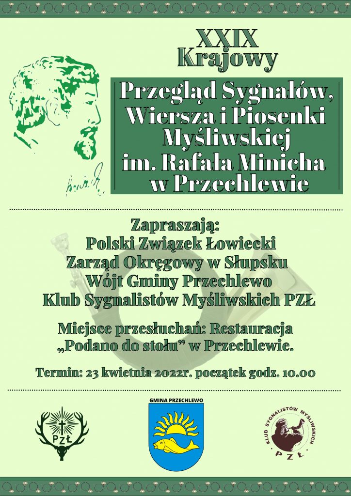 XXIX Krajowy Przegląd Sygnałów, Wiersza i Piosenki Myśliwskiej im. R.Minicha w Przechlewie – 23.04.2022 r.
